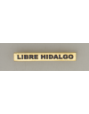Barra mision " LIBRE HIDALGO "